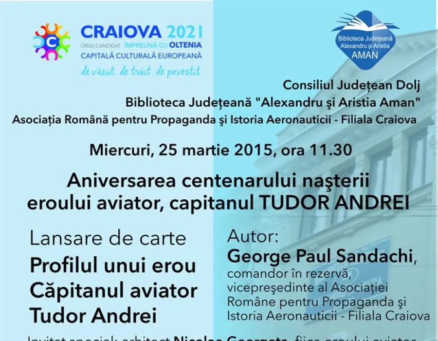 Foto “Profilul unui erou – Căpitanul aviator Tudor Andrei”