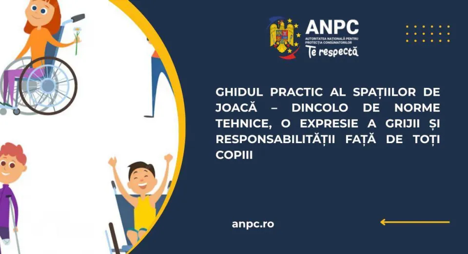 Foto ANPC: Spațiile de joacă trebuie să fie sigure, incluzive și accesibile pentru toți copiii